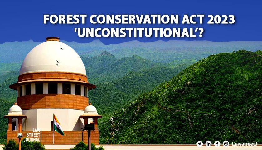Aravali Hills Forest Conservation Act 2023 Unconstitutional