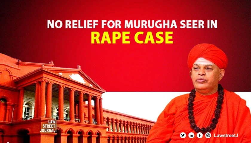 Karnataka HC rejects plea to quash rape and POCSO charges against Chitradurga Mutt Head Pontiff