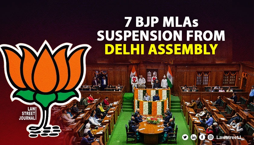7 suspended BJP MLAs reinstated to the Delhi Assembly by Delhi HC [Read Judgment]