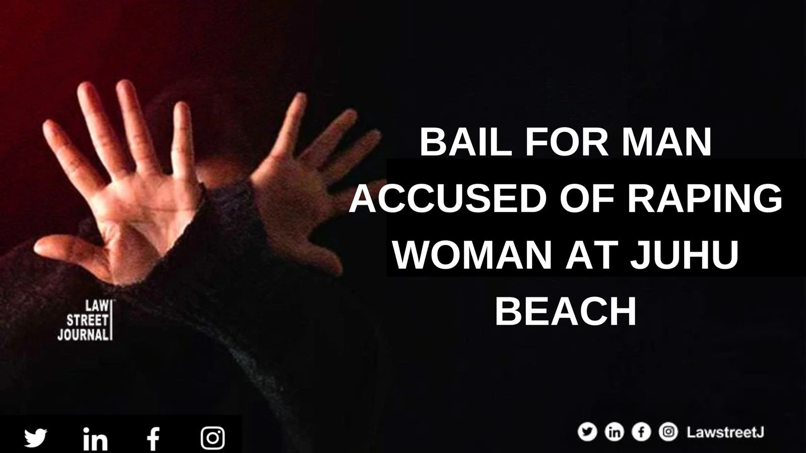 No sane man would believe it : Bombay HC grants bail to man accused of raping woman at Juhu beach