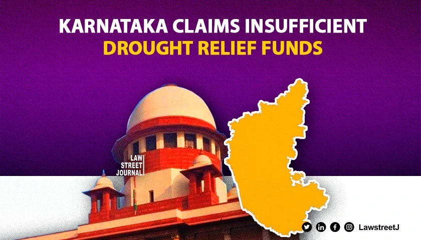 amount-released-for-drought-relief-not-sufficient-karnataka-tells-supreme-court