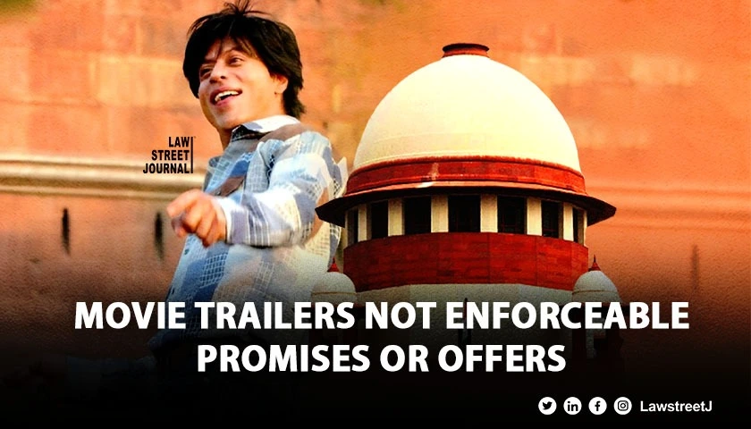 Promotional trailers of movie not a promise or offer: SC [Read Judgment]