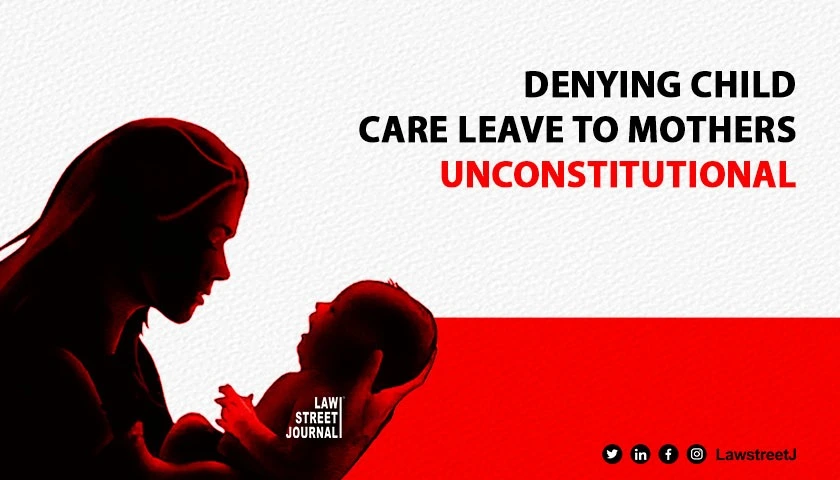 Denying child care leave to working mothers of disabled children violated constitutional mandate: SC