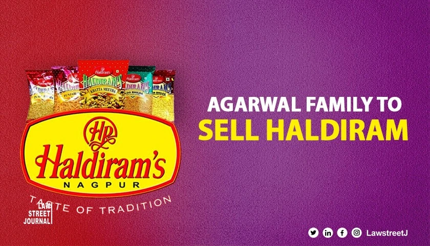 Agarwal Family Plans to Sell Haldiram for Rs 71000 Crores as Next Generation Steps Back