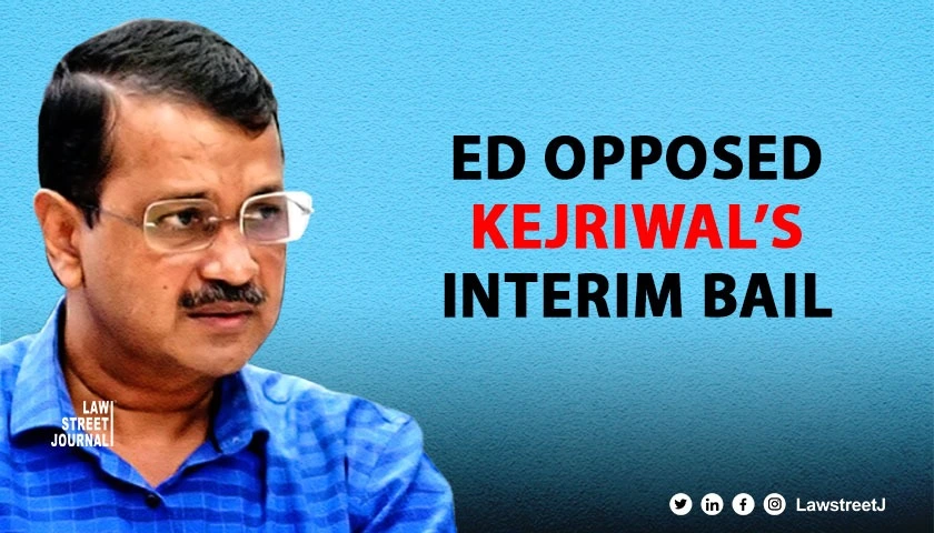 Neither fundamental nor constitutional not even legal right ED opposes in SC interim bail for Kejriwal to campaign in election 
