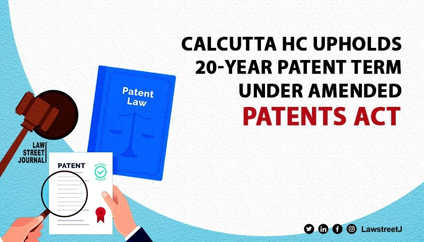 Calcutta High Court Upholds The Constitutional Validity Of The Amendments To The Patents Act