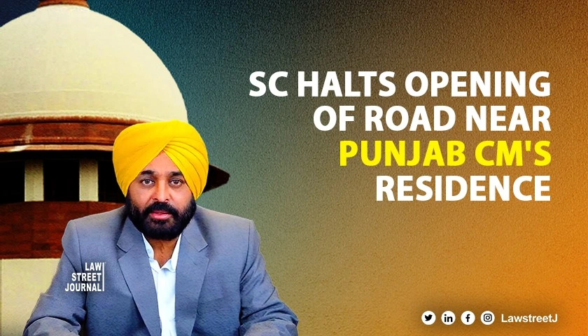 supreme-court-stays-hc-order-on-opening-of-road-outside-punjab-cms-residence
