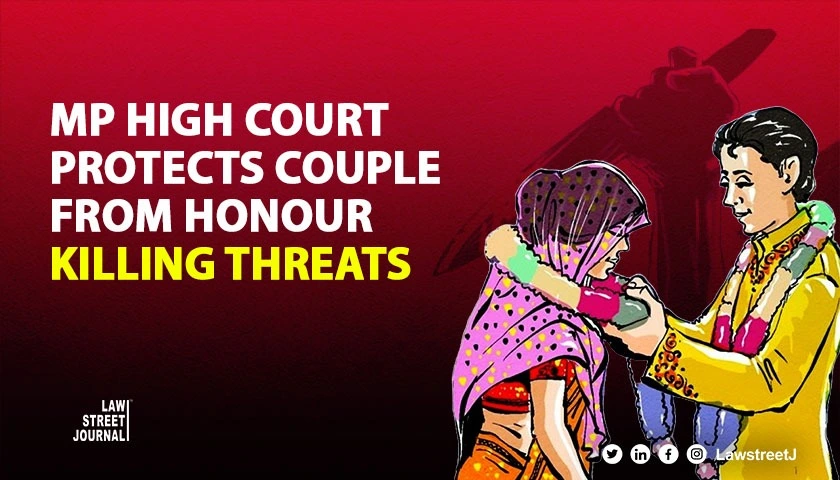 mp-high-court-grants-police-protection-to-couple-facing-honour-killing-threats-over-marriage