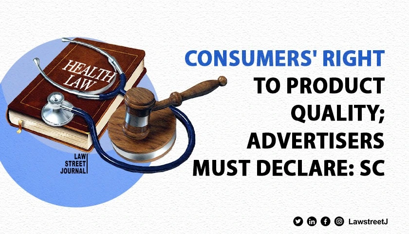 fundamental-right-to-health-includes-consumers-right-to-be-made-aware-of-quality-of-products-sc