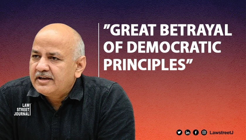 Manish Sisodia Bail Court Cites Great Betrayal of Democratic Principles in Liquor Policy Case