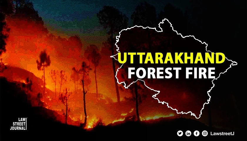 Forest fire SC slams Centre U khand govt summons Chief Secy on May 17