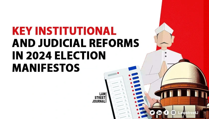 promises-for-institutional-and-judicial-reforms-analysis-of-election-manifestos