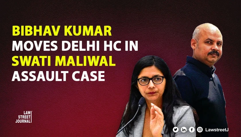 Bibhav Kumar moves Delhi HC Challenging Arrest in Swati Maliwal Assault Case Seeks Compensation