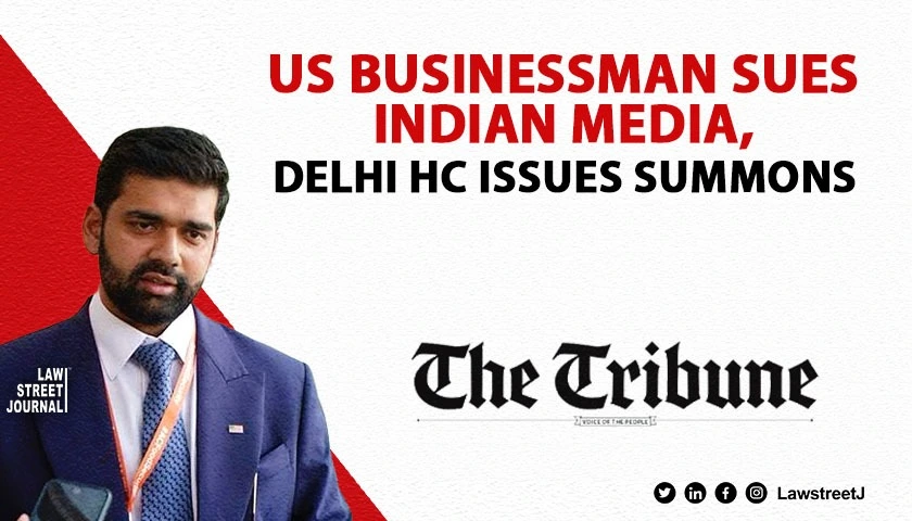 US Based Businessman Sues Indian Media Outlets for Defamation Alleges Being Wrongly Called Conman