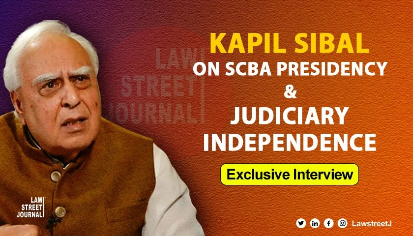 Judiciary can t be captured by anyone, my nomination for SCBA presidency is not politically motivated Kapil Sibal