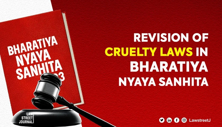 SC asks Union govt to consider pragmatic realities on misuse of cruelty provision make necessary changes in BNS