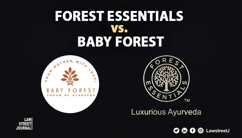 No interim relief to Forest Essentials in trademark fight against Baby Forest in Delhi HC