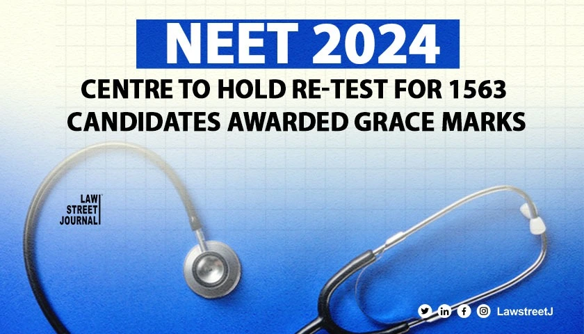 Centre to hold re test for 1563 candidates awarded grace marks in NEET UG 2024