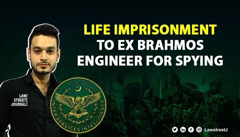 Nagpur Court Sentences Ex BrahMos Engineer Nishant Agarwal to Life Imprisonment for Espionage