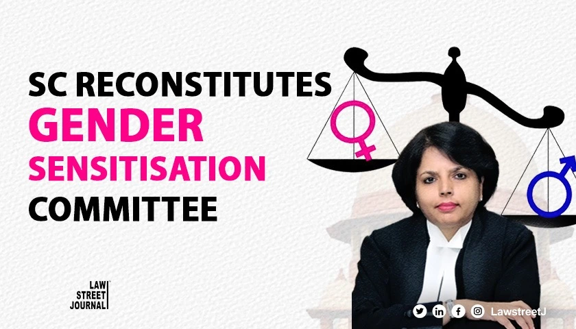 SC reconstitutes Gender Sensitisation and Internal Complaints Committee Justice Hima Kohli Named Chairperson 