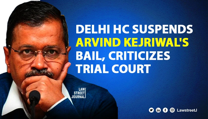 trial-courts-observation-voluminous-material-cannot-be-considered-is-totally-unjustified-hc-suspends-bail-of-arvind-kejriwal
