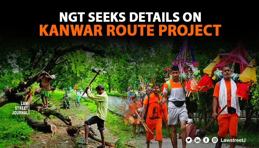 UP govt plans to cut 33k trees for Kanwar route NGT seeks more details