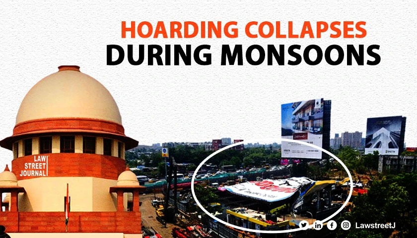 Supreme Court asks Mumbai authorities to ensure no hoarding collapse during Monsoons