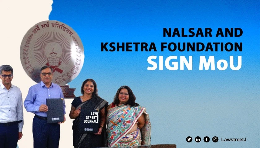 NALSAR and Kshetra Foundation Collaborate on Five Year Project to Foster Community Growth and Conflict Resolution