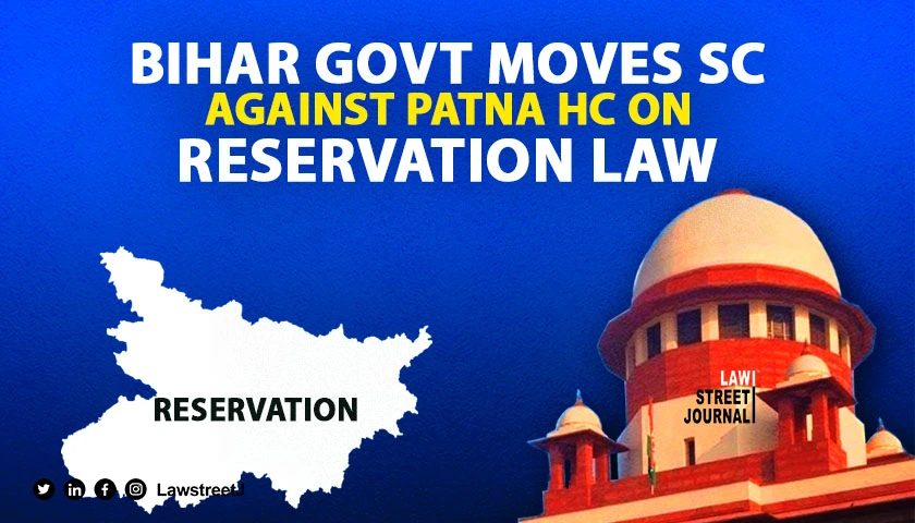 Bihar Govt moves Supreme Court against Patna HC decision quashing 65 reservation law for SC ST OBC