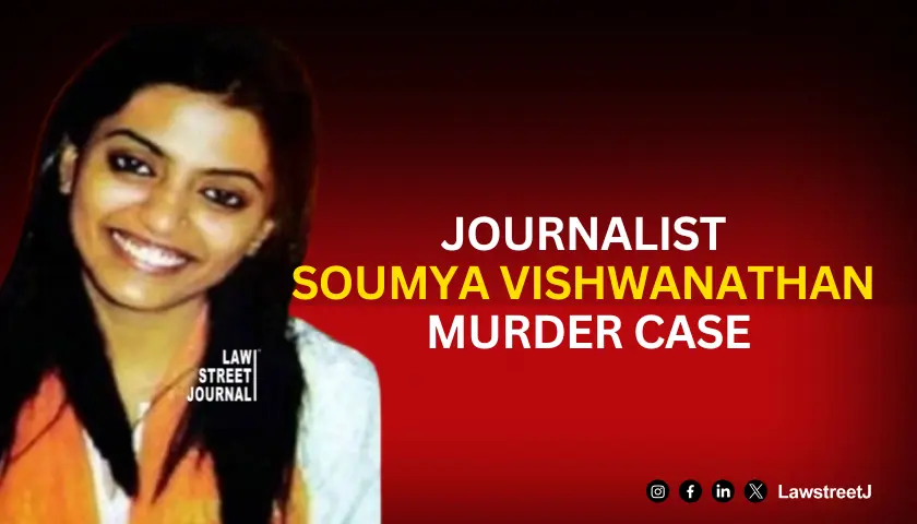 Journalist Soumya Vishwanathan murder case: SC issues notice to 4 convicts on appeal by Delhi police
