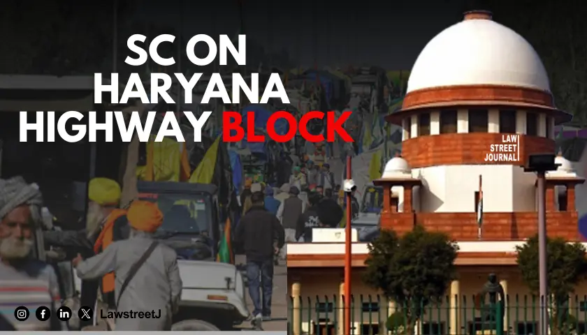 How could state block highway SC asks Haryana govt