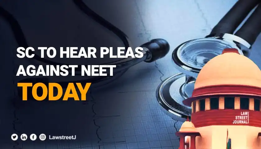 SC to Hear Various Pleas Challenging NEET UG Exam Today