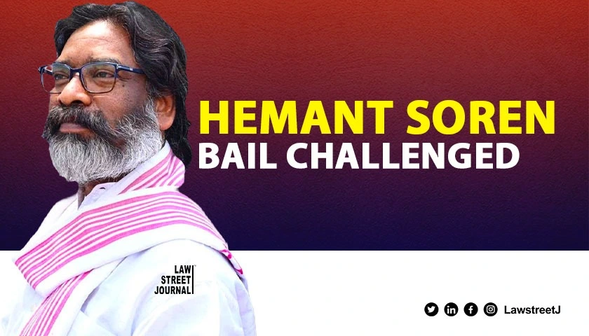 ED moves SC against Jharkhand HC order of bail to CM Hemant Soren