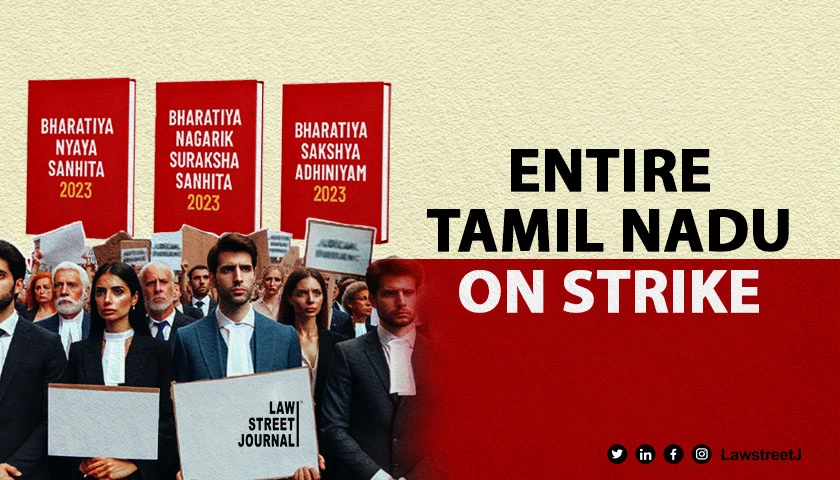 madras-hc-advocates-protest-against-new-criminal-laws-entire-tamil-nadu-on-strike