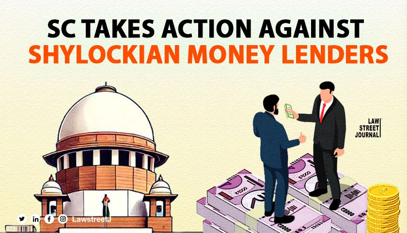 SC to regulate growing menace of money lenders with Shylockian attitudes 