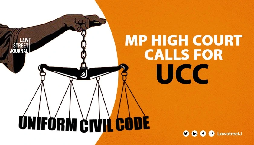 MP High Court calls for Uniform Civil Code says it needs to become a reality