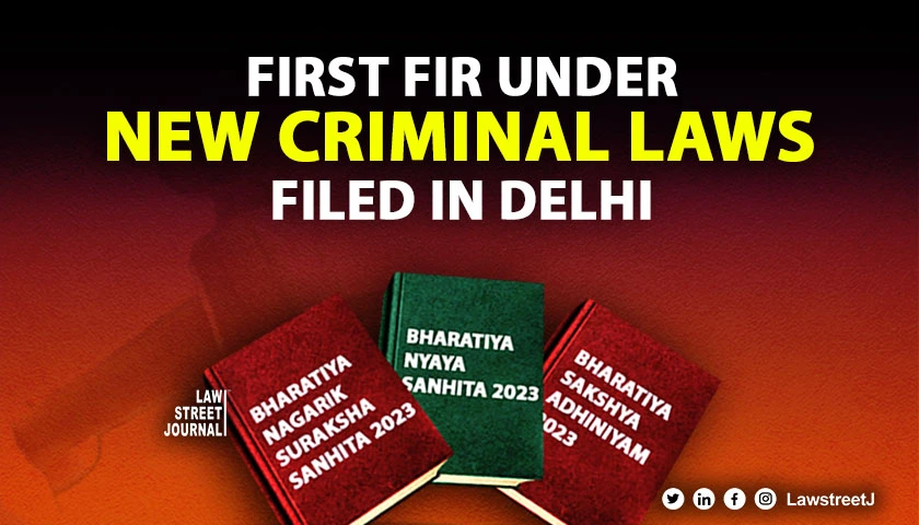 First FIR under new laws filed in Delhi