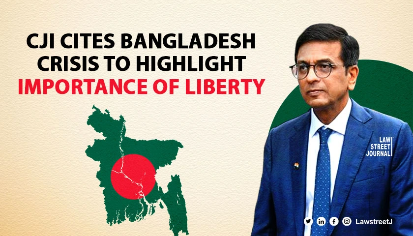 CJI cites Bangladesh to highlight importance of liberty