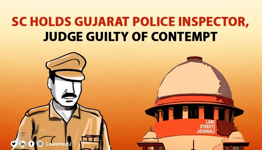 SC holds Gujarat police inspector judge guilty of contempt