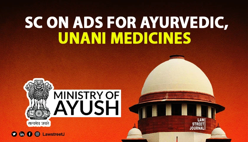 SC stays notification omitting application of rules on ads for Ayurvedic Siddha Unani medicines