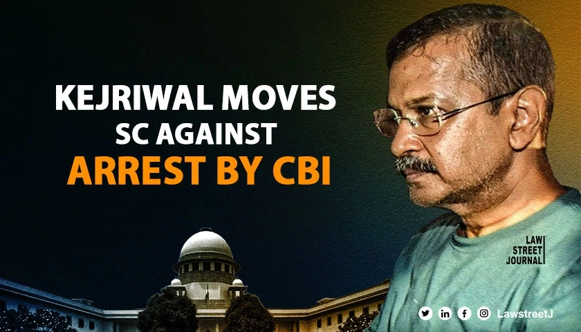 Delhi liquor policy case CM Arvind Kejriwal moves SC challenging his arrest by CBI