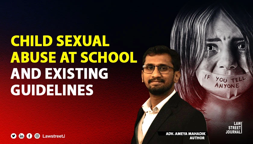 Child Sexual Abuse at School And Existing Guidelines