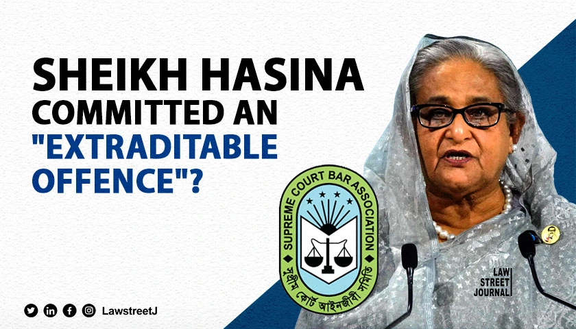 Did Hasina commit extraditable offence Ex SCBA prez to Bangladesh SC bar body chief