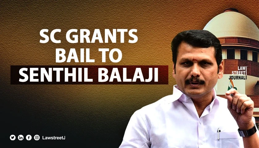 SC grants bail to Senthil Balaji upholds right to speedy trial rejects stringent bail conditions