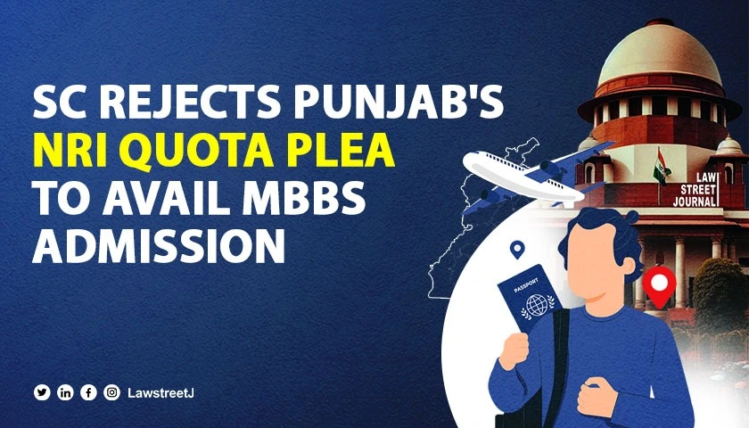 sc-rejects-punjabs-nri-quota-plea-to-avail-mbbs-admission