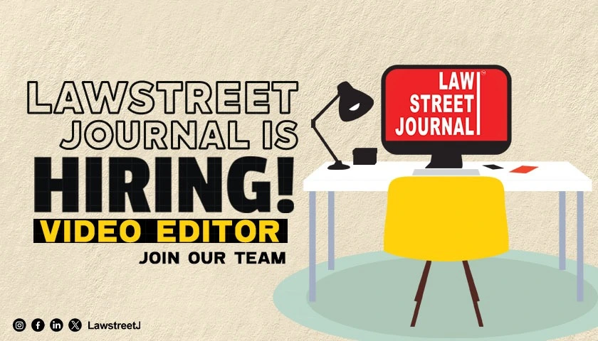 LawStreet Journal is Hiring Join Our Dynamic Team as a Video Editor