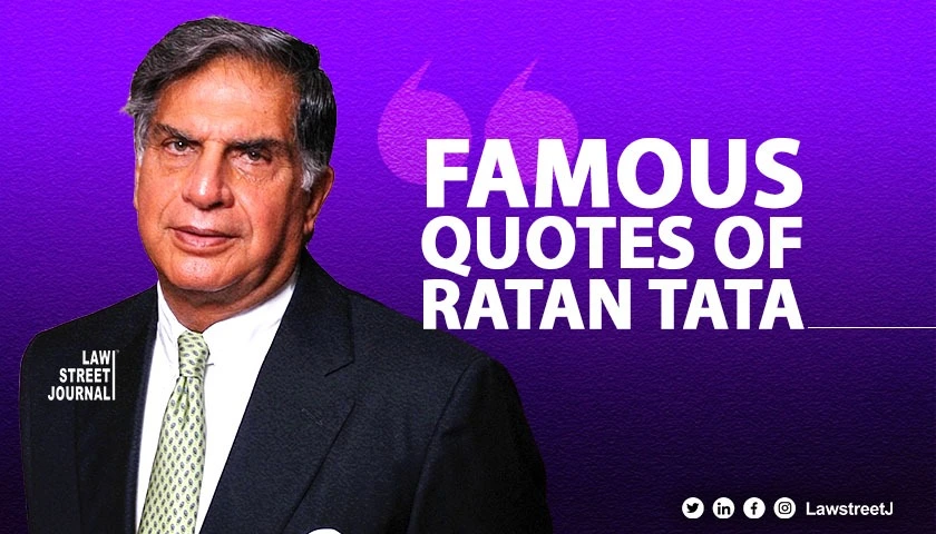 Famous quotes of Ratan Tata India s most humble businessman