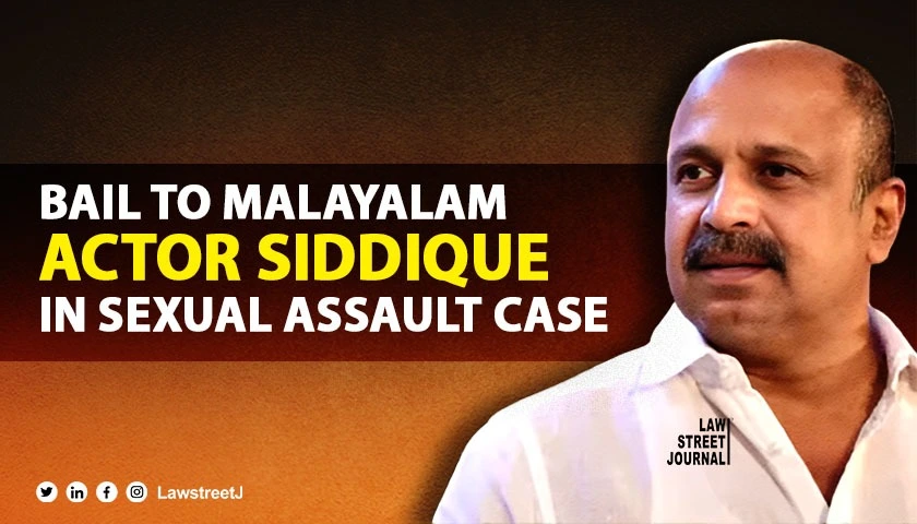 SC grants bail to Malayalam Actor Siddique in Sexual Assault Case amid Mollywood Scandal