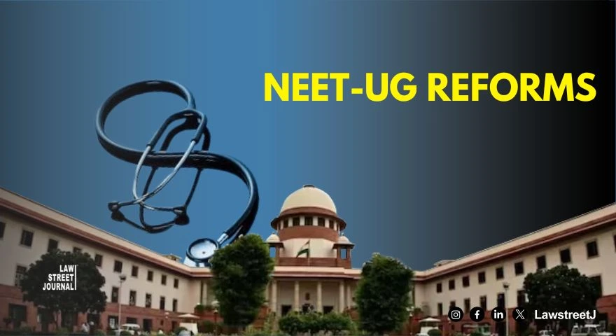 NEET UG reforms SC grants 2 weeks more to expert panel to file report