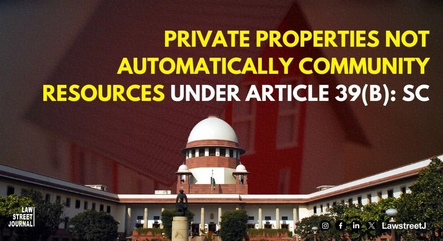 All privately owned properties not to be treated as material resources of community SC